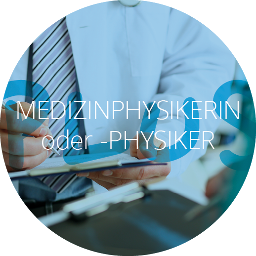 MEDIZINPHYSIKERIN oder -PHYSIKER
