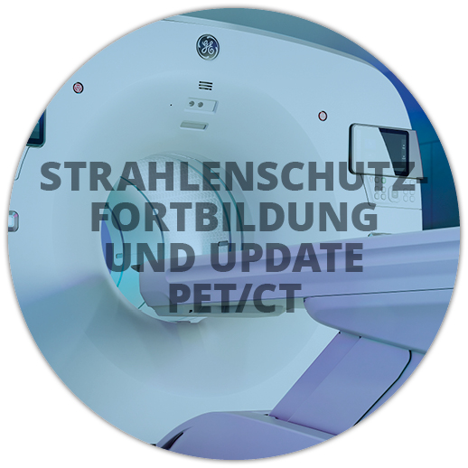 Strahlenschutz Forbildung und Update PET/CT